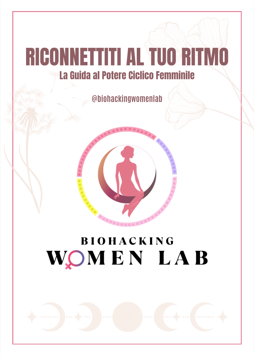 Le 4 Fasi del Ciclo Mestruale - Biohacking Women Lab